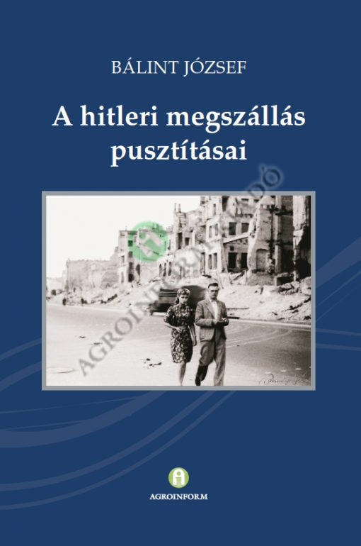 A hitleri megszállás pusztításai