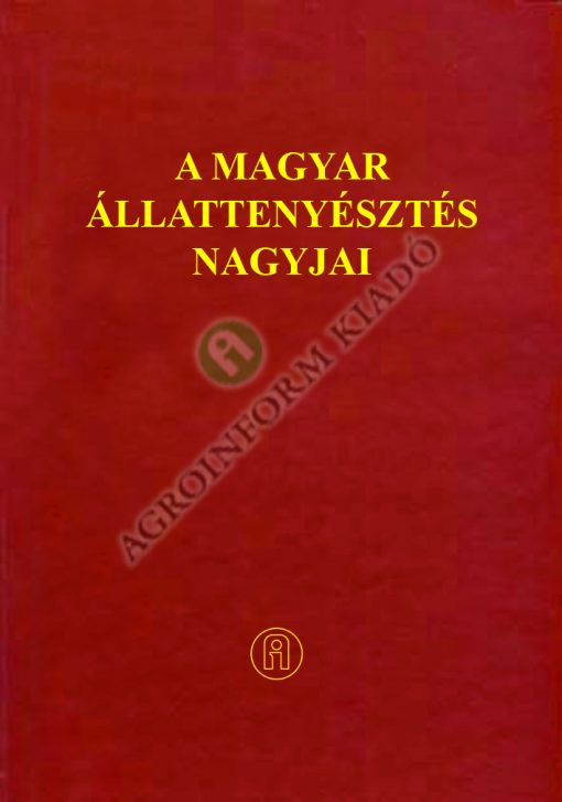 A magyar állattenyesztés nagyjai