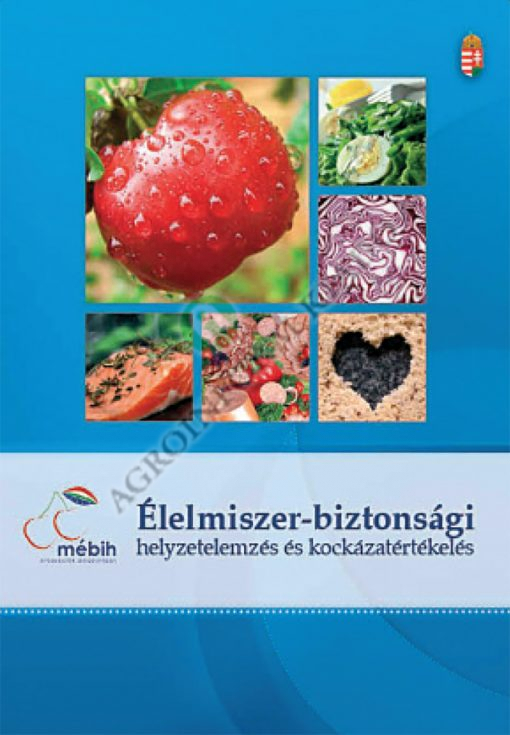 Élelmiszer-biztonsági helyzetelemzés és kockázatértékelés