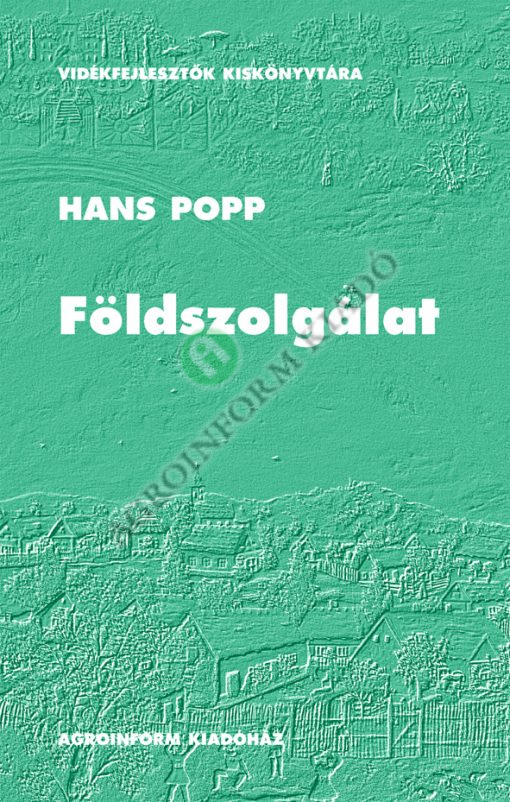 Földszolgálat – A mezőgazdasági forradalom évszázada