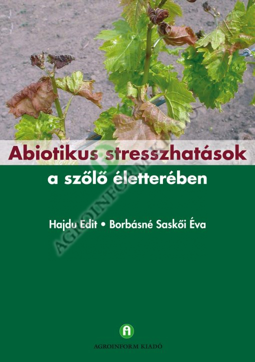 Abiotikus stresszhatások a szőlő életterében