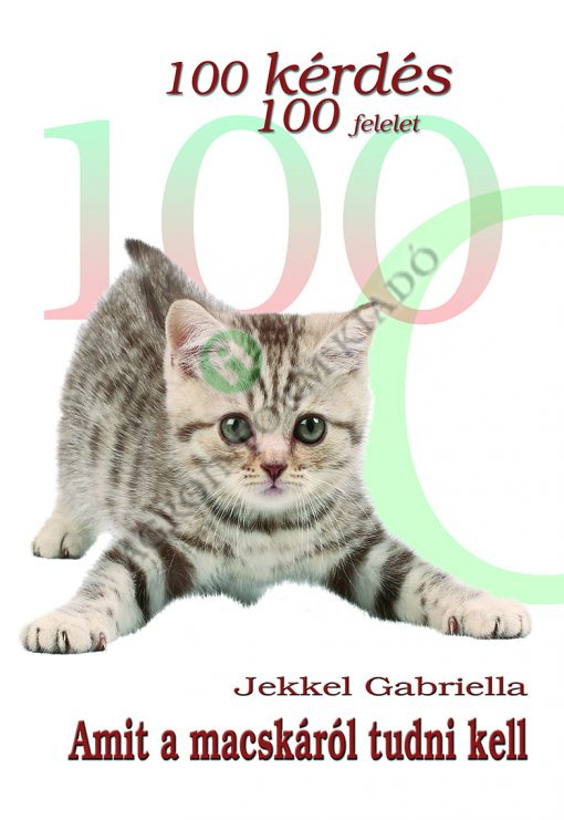 100 kérdés 100 felelet – Amit a macskáról tudni kell