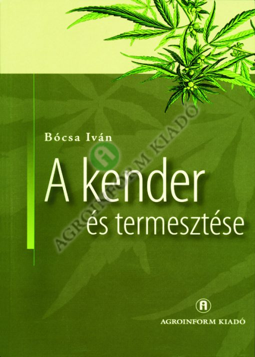 A kender és termesztése