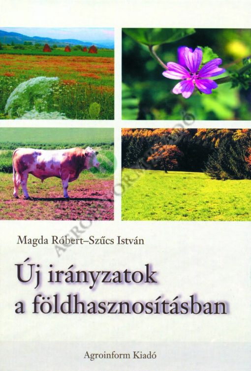 Új irányzatok a földhasznosításban