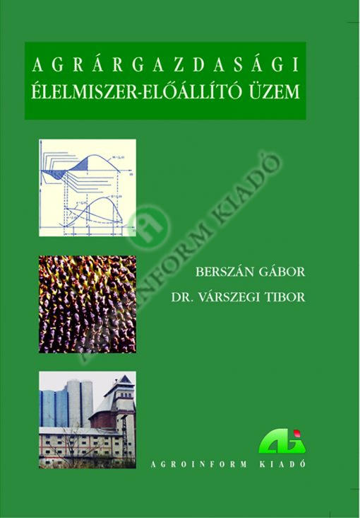 Agrárgazdasági élelmiszer-előállító üzem