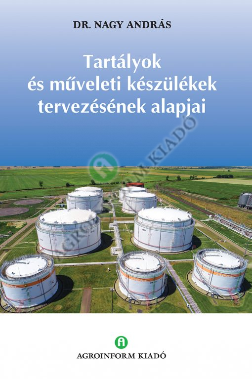 Tartályok és műveleti készülékek tervezésének alapjai