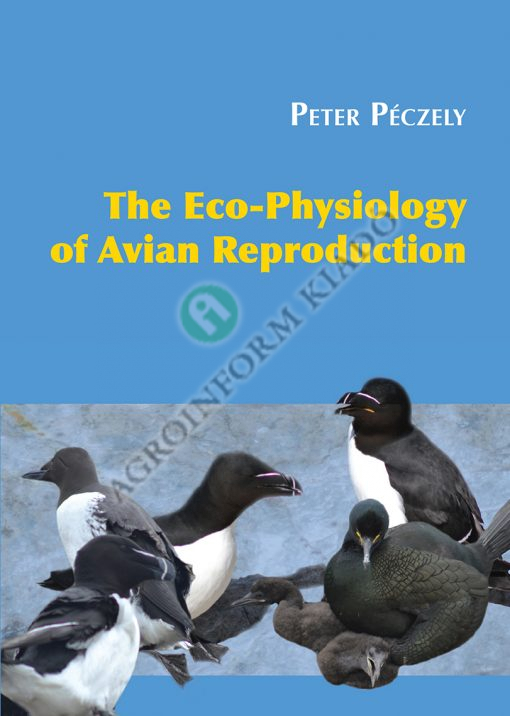 The Eco-Physiology of Avian Reproduction