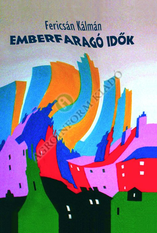 Emberfaragó idők