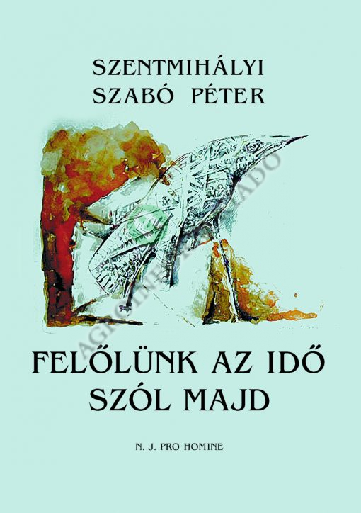Felőlünk az idő szól majd