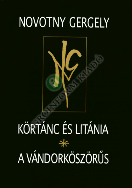 Körtánc és litánia * A vándorköszörűs