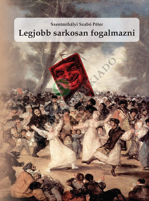 Legjobb sarkosan fogalmazni
