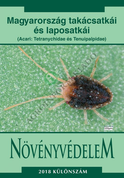 Magyarország takácsatkái és laposatkái (Acari: Tetranychidae és Tenuipalpidae)