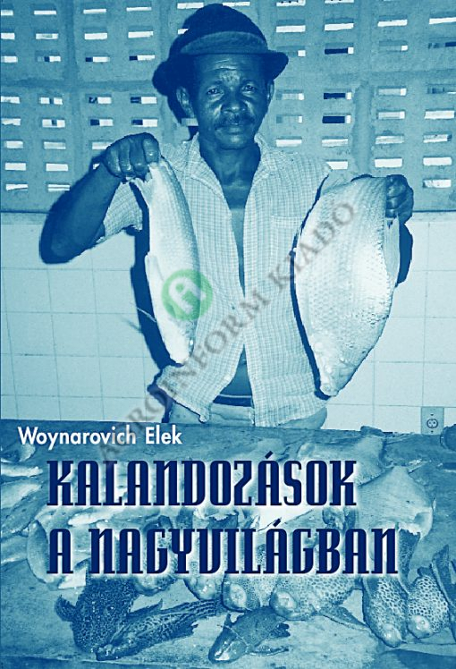 Kalandozások a nagyvilágban