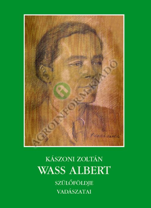 Wass Albert szülőföldje, vadászatai