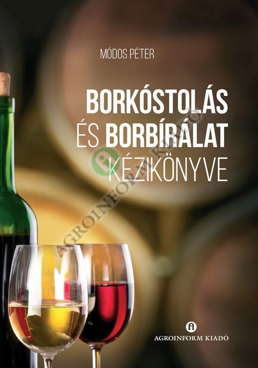 Borkóstolás, borbírálat kézikönyve