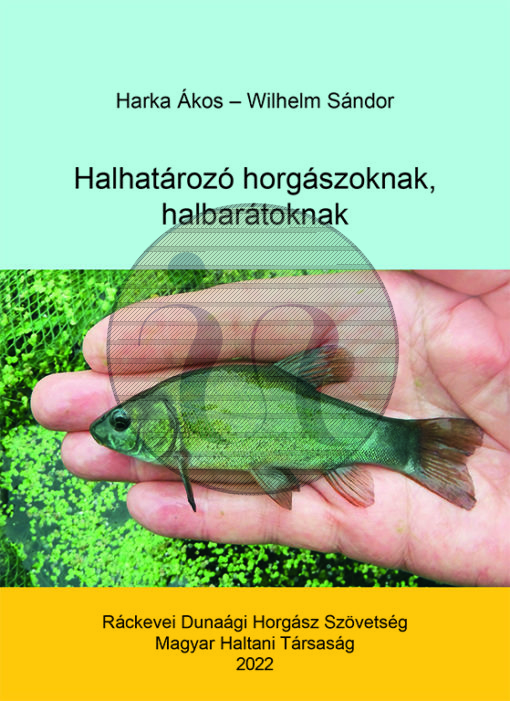 Halhatározó horgászoknak, halbarátoknak