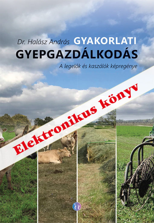 Gyakorlati gyepgazdálkodás – A legelők és kaszálók képregénye – Elektronikus könyv