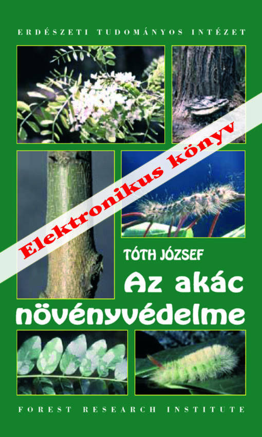 Az akác növényvédelme - elektronikus könyv